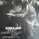 Herbert von Karajan, Philharmonia Orchestra - Karajan Dirigiert Johann Strauss, Suppe, Offenbach U.A. (LP, Club, Blu)