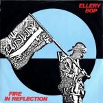 Ellery Bop - Fire In Reflection (12")