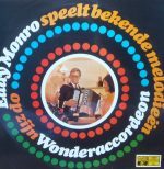 Eddy Monro - Eddy Monro Speelt Bekende Melodieën Op Zijn Wonderaccordeon (LP)