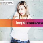 Fragma - Embrace Me (CD, Maxi, Enh)