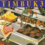 Timbuk 3 - National Holiday (12")
