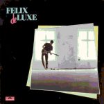 Felix De Luxe - Felix De Luxe (LP, Album)