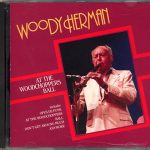 Woody Herman And His Orchestra - At The Woodchoppers Ball (CD, Album, RE)