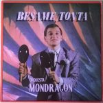 Orquesta Mondragón - Besame, Tonta (LP, Album)