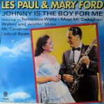 Les Paul & Mary Ford - Johnny Is The Boy For Me (LP, Comp, RE)