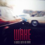 Wake (8) - A Horse With No Name (12")