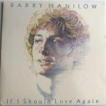 Barry Manilow - If I Should Love Again (LP, Album, Ele)