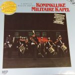 Koninklijke Militaire Kapel - 's Werelds Mooiste Marsen (LP, Comp)