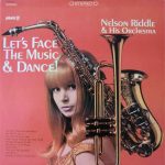 Nelson Riddle And His Orchestra - Let's Face The Music & Dance! (LP, Album)
