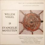 Willem Vogel - 19 Evangelie Motetten (LP)