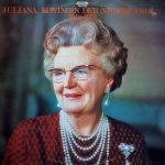 Various - Juliana, Koningin Der Nederlanden 1948 - 1973 (LP, Comp)
