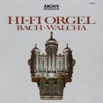 Bach* · Walcha* - Hi-Fi Orgel (LP, RE, Smplr)