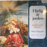 Adolf Fredriks Bachkör, Håkan Hagegård Dirigent: Anders Öhrwall - Härlig Är Jorden (LP, Gat)