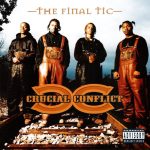 Crucial Conflict - The Final Tic (CD, Album)