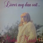 Micha Marah - Liever Nog Dan Ooit... (LP, Album)