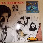 B. A. Robertson - Bully For You (LP, Album)