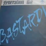 Generation '92 - Bastardi (12")