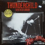 Jeff Wayne - Thunderchild / Dead London (12")