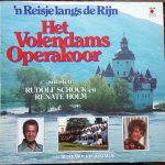 Het Volendams Opera Koor - 'n Reisje lang de Rijn (LP, Album)