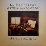 Richard Harvey (2) - Four Concertos For Violins & Recorders (LP, Album, Yel)