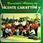 Vicente Carattini - Vicente Carattini Y Los Cantores De San Juan (LP, Album)