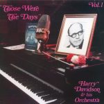 Harry Davidson And His Orchestra - Those Were The Days Vol. 1 (LP, Album)