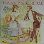 Jack Lantier - Les Valses De La Belle Époque (LP, Album)