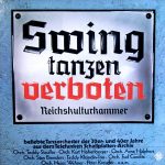 Various - Swing Tanzen Verboten Reichskulturkammer (2xLP, Comp)