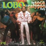 Lobo - The Soca Calypso Party (12")