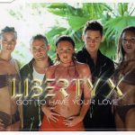 Liberty X - Got To Have Your Love (CD, Maxi)