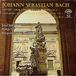 Johann Sebastian Bach, The Prague Symphony Orchestra, Václav Smetáček, Josef Suk - Concert Voor 2 Violen En Strijkorkest In d, Concerten Voor  Violen En Strijkorkest Nr. 1 In a, Nr. 2 In E (LP, Album)