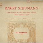 Robert Schumann, Jean Martin - Grande Sonate No.1 Op.11  En Fa Dièse Mineur / Quasi Variazioni Op. 14 (LP)