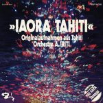 Arthur Iriti And His Orchestra - Iaora Tahiti (LP, Album, RE)