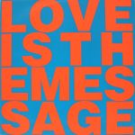 Love Inc. (4) Featuring M.C. Noise - Love Is The Message (12")