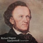 Richard Wagner, Sontraud Speidel - Klaviermusik  (LP)