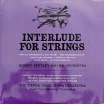 Otto Nicolai, Johannes Brahms, Johann Strauss Jr., Robert Bentley And His Orchestra / Orchester Der Wiener Staatsoper - Interlude For Strings (LP)