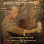 Georg Friedrich Händel – Albert De Klerk, Amsterdams Kamerorkest, André Rieu (2) - Orgelconcerten - Bes Gr.T. Opus 4 Nr. 2 · G Kl.T. Opus 4 Nr. 3 · Bes Gr.T. Opus 7 Nr. 1 · G. Kl.T. Opus 7 Nr. 5 (LP)
