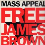 Mass Appeal (7) - Free James Brown (12")