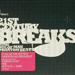 Soul Of Man & Phantom Beats - 21st Century Breaks (3xCD, Mixed)