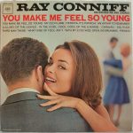 Ray Conniff And His Orchestra & Chorus - You Make Me Feel So Young (LP, Album)