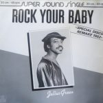 Julius Green / Orchestra Tropical (2) - Rock Your Baby (Remake 1982) (12")