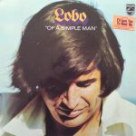 Lobo (3) - Of A Simple Man (LP, Album, RE)