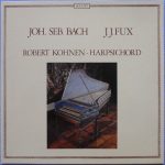 Johann Sebastian Bach / Johann Joseph Fux - Robert Kohnen - Harpsichord (LP)