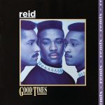 Reid - Good Times (Remix) (12")