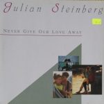 Julian Steinberg - Never Give Our Love Away (12")