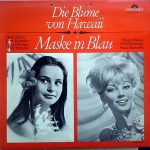 Herta Talmar, Peter Alexander, Franz Fehringer, Willy Hofmann, Margot Eskens, Willy Schneider, Franz Marszalek - Die Blume Von Hawaii / Maske In Blau (LP, Comp, Mono, Club)