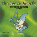 The Heavy Dwarfs - Moeder Natuur (7", Single)