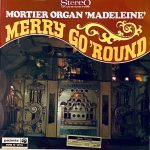 Mortier Organ 'Madeleine' - Merry Go'Round (LP)