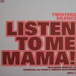 Twisters Silence* - Listen To Me Mama (12", Single, Vin)