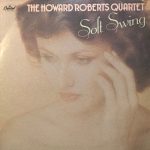 The Howard Roberts Quartet - Soft Swing (LP, Comp)
